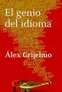 El genio del idioma (Spanish Edition)