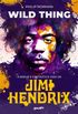 Wild Thing: A breve e fantstica vida de Jimi Hendrix