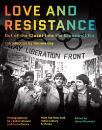 Love and Resistance - Out of the Closet into the Stonewall Era