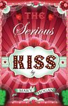 The Serious Kiss (English Edition)
