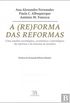 A (Re)forma das Reformas - Uma anlise sociolgica, econmica e psicolgica da reforma e do sistema de penses