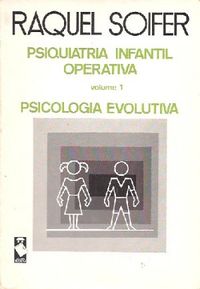 Psiquiatria Infantil Operativa - Volume 1