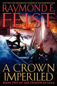 A Crown Imperiled: Book Two of the Chaoswar Saga (English Edition)