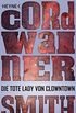 Die tote Lady von Clowntown: Novelle (Die Instrumentalitt der Menschheit 16) (German Edition)