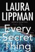 Every Secret Thing: A Novel