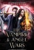 The Vampire & Angel Wars Complete Collection