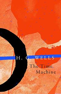The Time Machine (Legend Classics) (English Edition)
