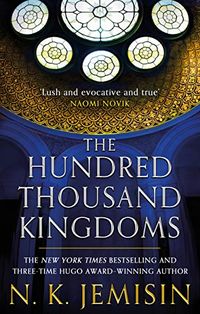 The Hundred Thousand Kingdoms: Book 1 of the Inheritance Trilogy (English Edition)