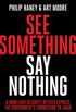See Something, Say Nothing: A Homeland Security Officer Exposes the Government