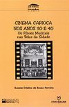 Cinema Carioca Nos Anos 30 e 40