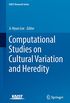 Computational Studies on Cultural Variation and Heredity (KAIST Research Series) (English Edition)