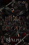 Hidden In Brutal Devotion