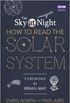 The Sky at Night: How to Read the Solar System: