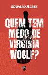 Quem tem medo de Virginia Woolf?