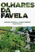 Olhares da Favela