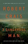 A Dangerous Man (Elvis Cole and Joe Pike Book 18) (English Edition)