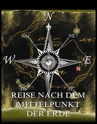 Reise nach dem Mittelpunkt der Erde (German Edition)