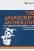 The JavaScript Anthology: 101 Essential Tips, Tricks & Hacks
