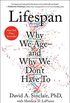 Lifespan: Why We Ageand Why We Don