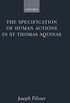 The Specification of Human Actions in St Thomas Aquinas