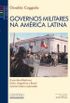 Governos Militares na Amrica Latina