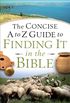 The Concise A to Z Guide to Finding It in the Bible (English Edition)