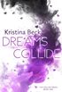 Dreams Collide: Collide Series Book 2