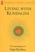 Living with Kundalini: The Autobiography of Gopi Krishna (Shambhala Dragon Editions) (English Edition)
