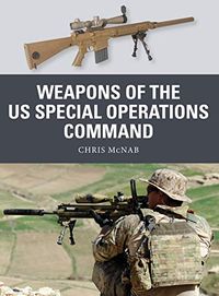 Weapons of the US Special Operations Command (English Edition)
