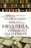 Comentrio Bblico Swindoll - Tiago, 1 e 2Pedro