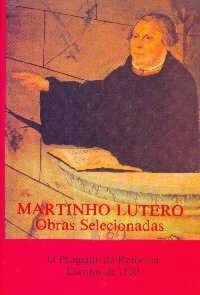 Martinho Lutero - Obras Selecionadas - Volume 02