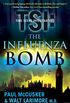 The Influenza Bomb: A Novel (TSI Book 2) (English Edition)