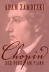 Chopin: Der Poet am Piano (German Edition)