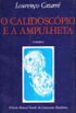 O Calidoscpio e a Ampulheta