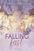 Falling Fast: Roman (Hailee & Chase 1) (German Edition)
