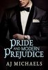 Pride and Modern Prejudice