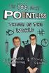 The 100 Most Pointless Things in the World: A pointless book written by the presenters of the hit BBC 1 TV show (Pointless Books) (English Edition)
