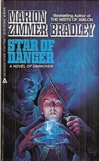 Star of Danger : A Classic Novel of Darkover