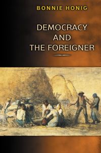 Democracy and the Foreigner (English Edition)