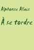  se tordre (French Edition)