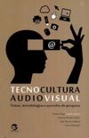 Tecnocultura audiovisual