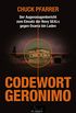 Codewort Geronimo: Der Augenzeugenbericht zum Einsatz der Navy-SEALs gegen Osama bin Laden (German Edition)