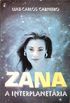 Zana,  A interplanetria