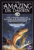 The Amazing Dr. Darwin: The Adventures of Charles Darwin