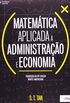 Matemtica aplicada a Administrao e Economia