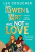 Gwen & Art are not in love