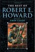The Best of Robert E. Howard Volume 2: Grim Lands (English Edition)