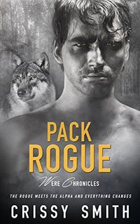 Pack Rogue (Were Chronicles Book 4) (English Edition)
