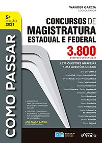 Concursos de magistratura estadual e federal: 3.800 questes comentada (Como passar)
