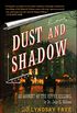 Dust and Shadow: An Account of the Ripper Killings